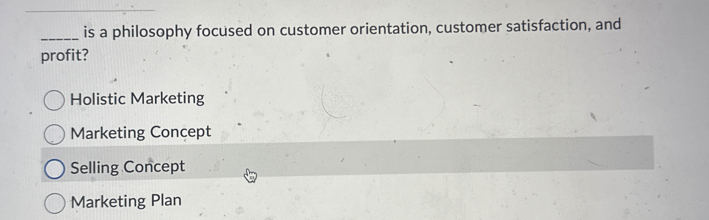  is a philosophy focused on customer orientation, customer satisfaction, and profit?