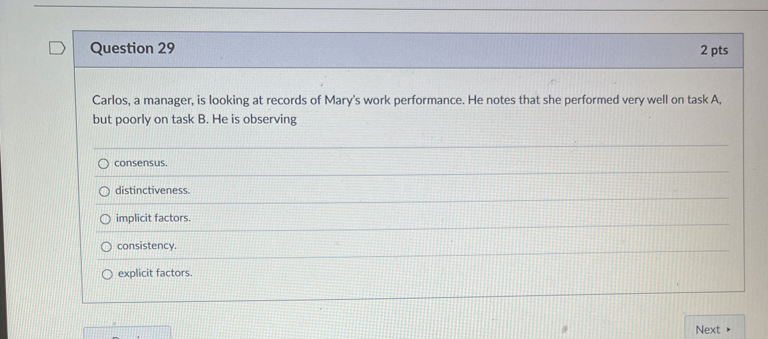  Question 29 2 pts Carlos, a manager, is looking at records