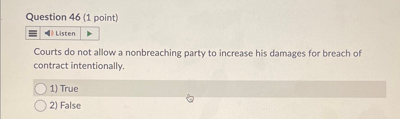  Question 46(1 point) Listen Courts do not allow a nonbreaching party