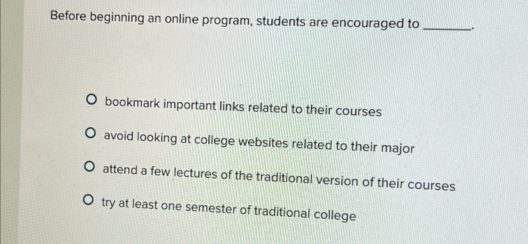  Before beginning an online program, students are encouraged to bookmark important