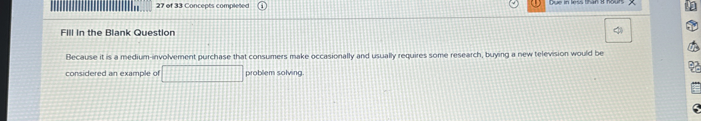  FIII In the Blank Question Because it is a medium-involvement purchase