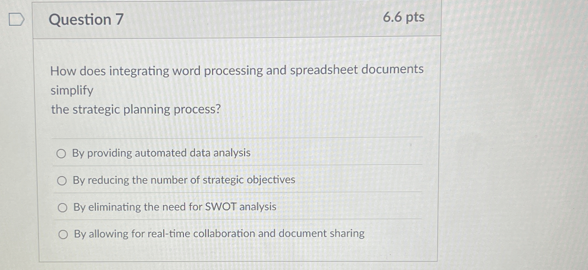  Question 7 How does integrating word processing and spreadsheet documents simplify