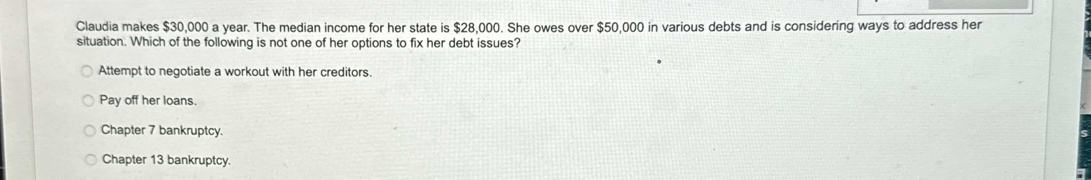  Claudia makes $30,000 a year. The median income for her state