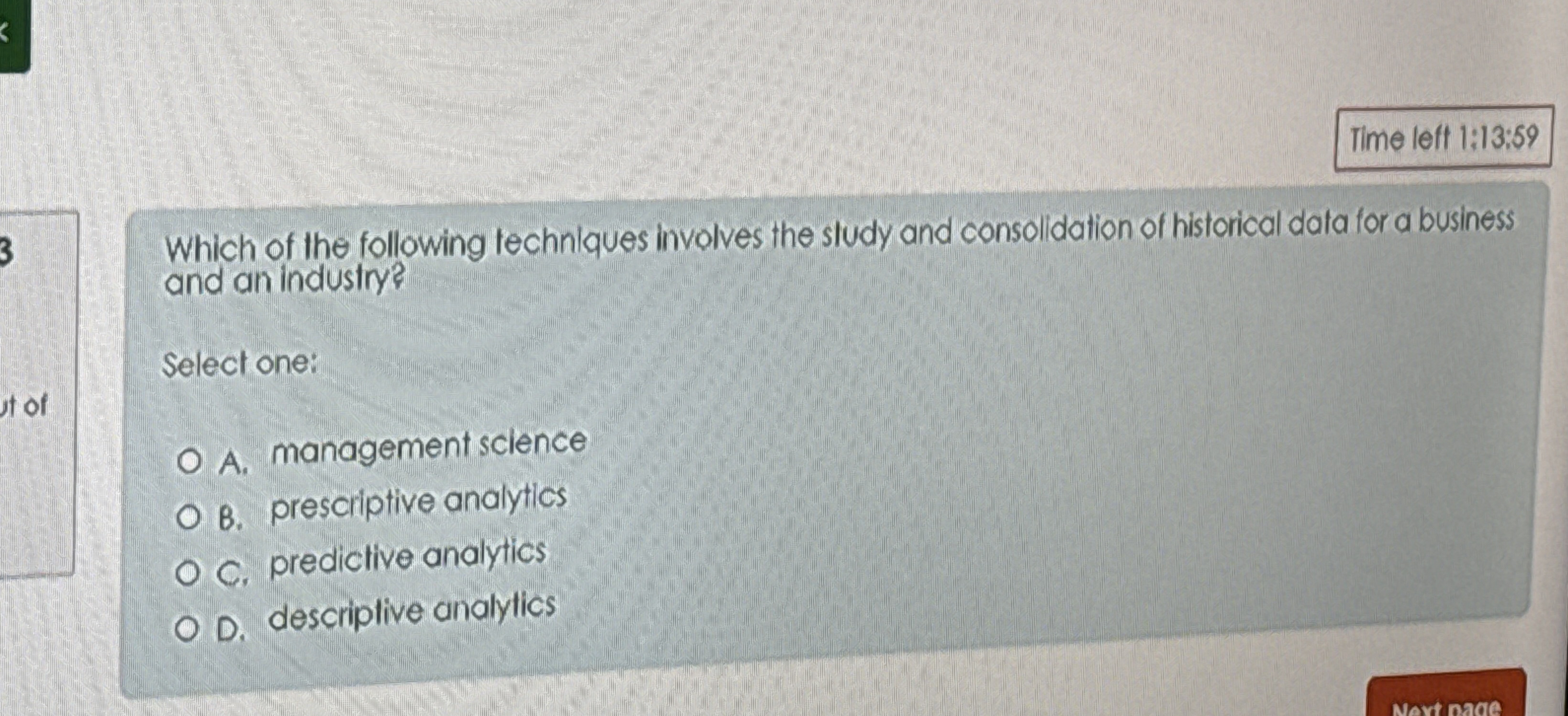  Time left 1:13:59 Which of the following techniques involves the study