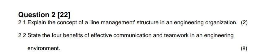  Question 2[22] 2.1 Explain the concept of a 'line management' structure