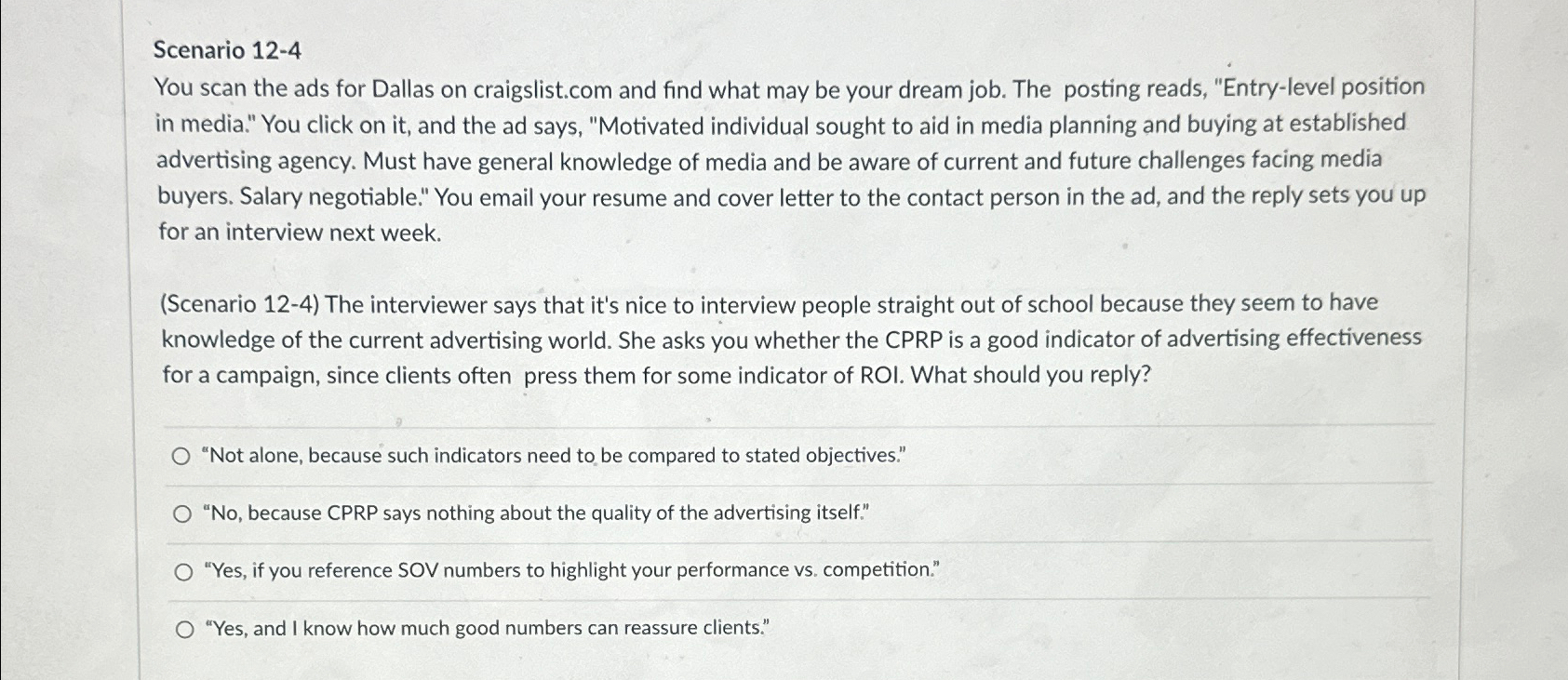  Scenario 12-4 You scan the ads for Dallas on craigslist.com and