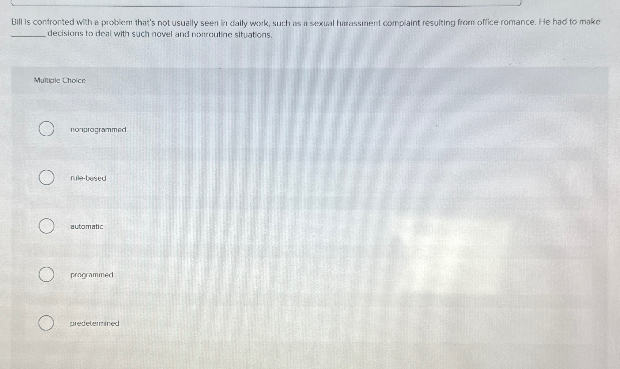  Bill is confronted with a problem that's not usually seen in