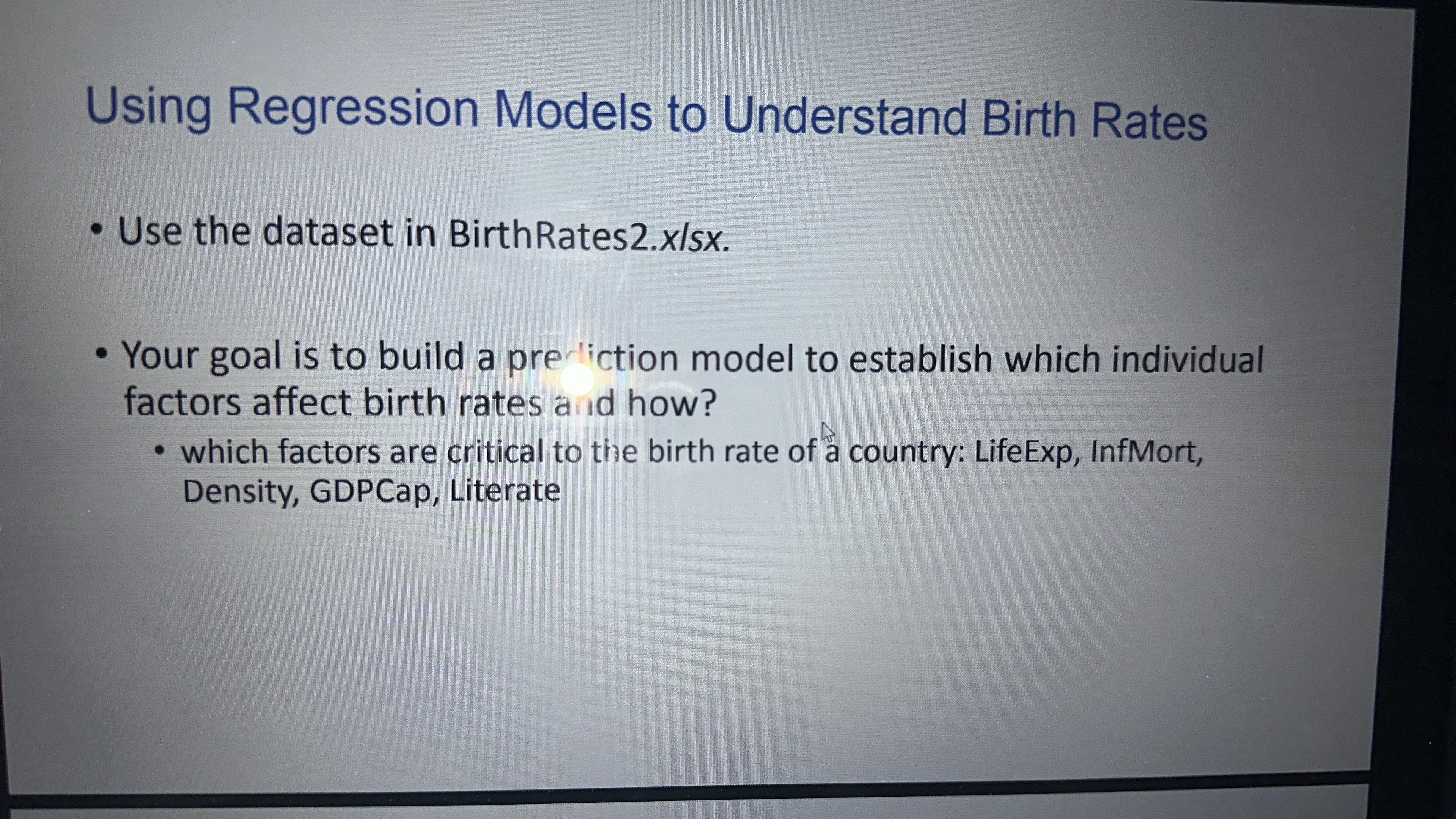  Using Regression Models to Understand Birth Rates Use the dataset in