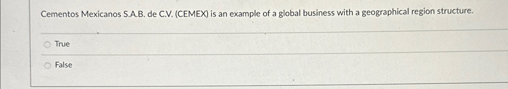  Cementos Mexicanos S.A.B. de C.V.(CEMEX) is an example of a global