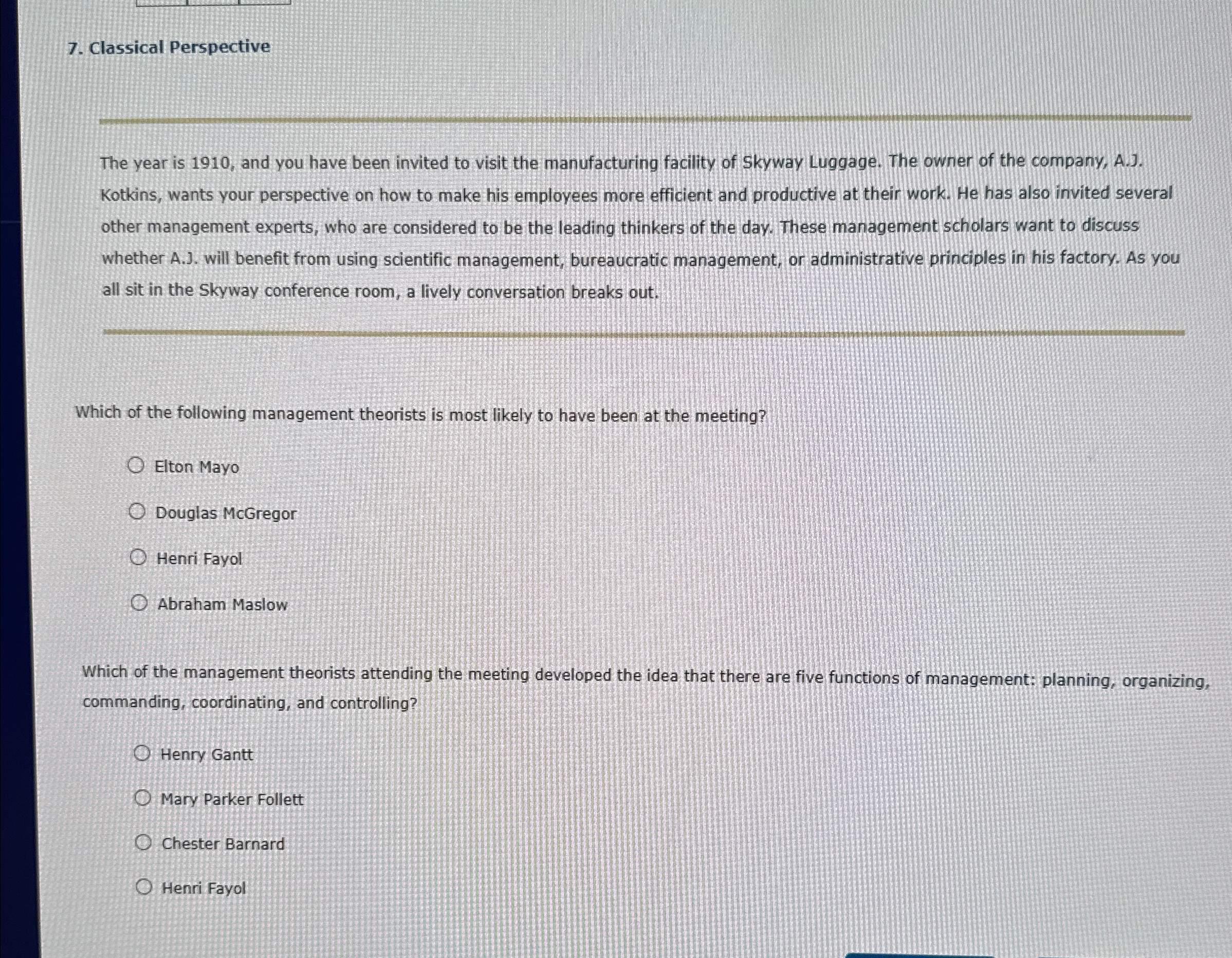  Classical Perspective The year is 1910, and you have been invited