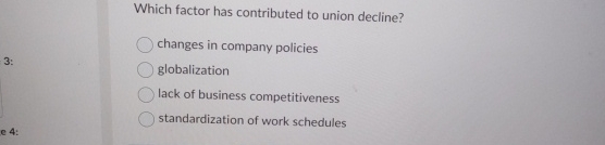  Which factor has contributed to union decline? changes in company policies