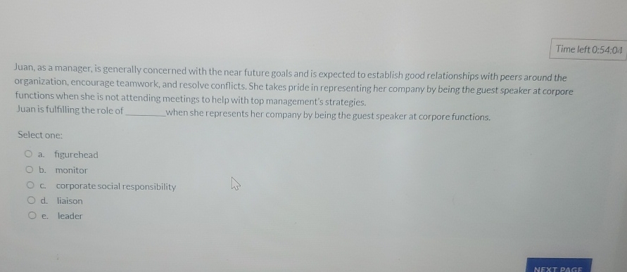  Time left 0:54:04 Juan, as a manager, is generally concerned with