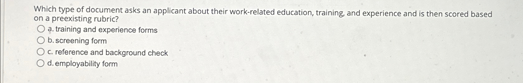  Which type of document asks an applicant about their work-related education,