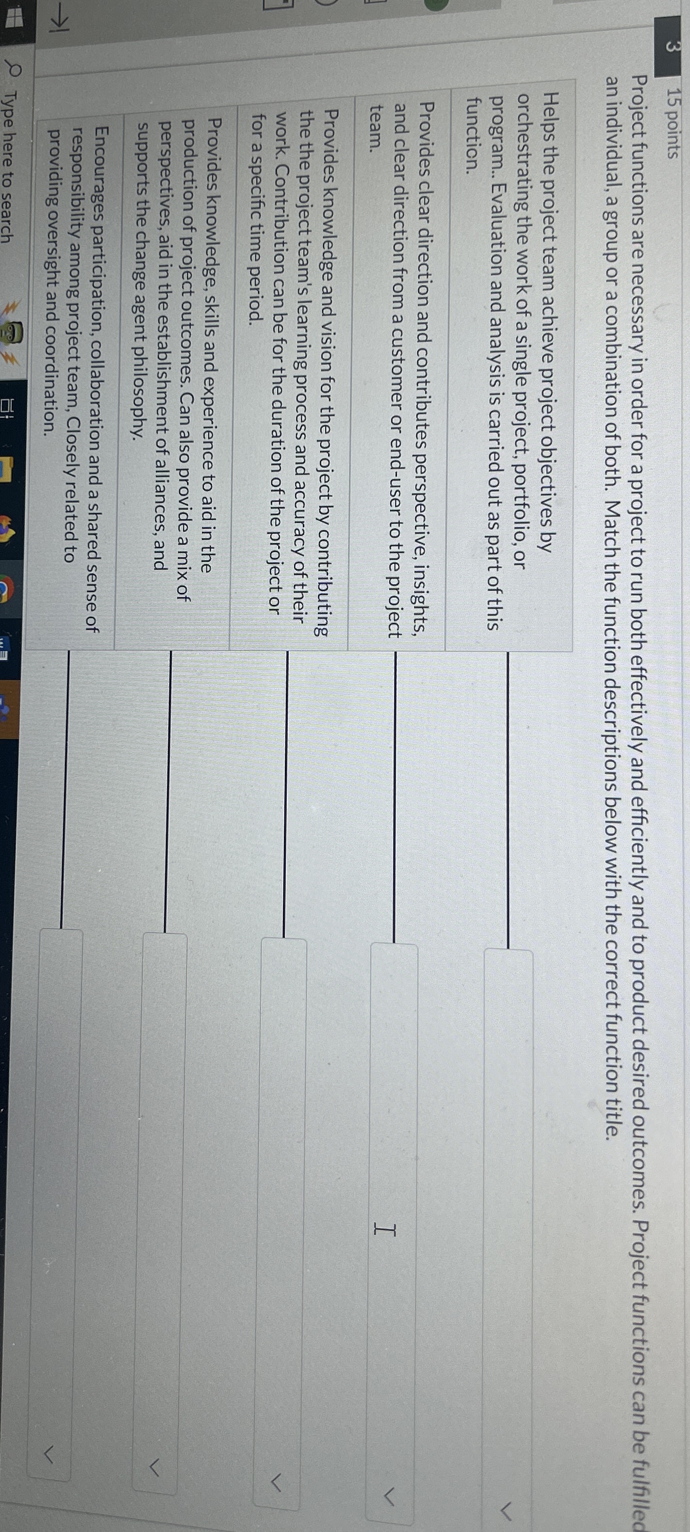  3,15 points Project functions are necessary in order for a project