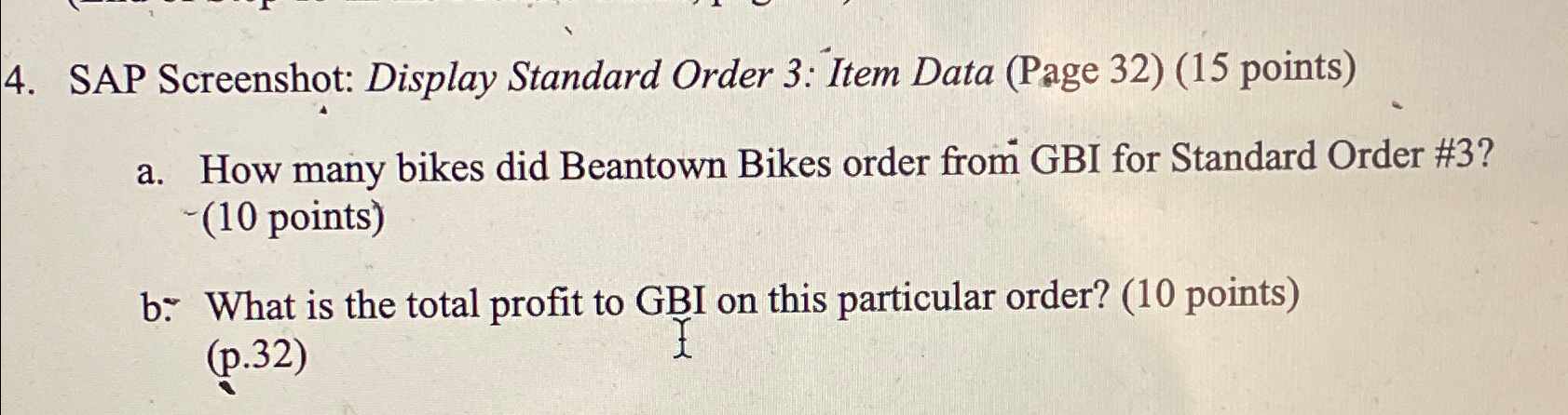  SAP Screenshot: Display Standard Order 3: Item Data (Page 32)(15 points)