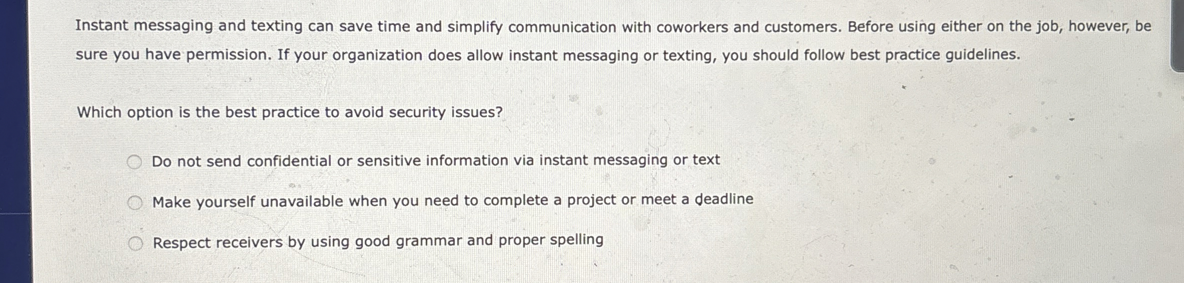  Instant messaging and texting can save time and simplify communication with
