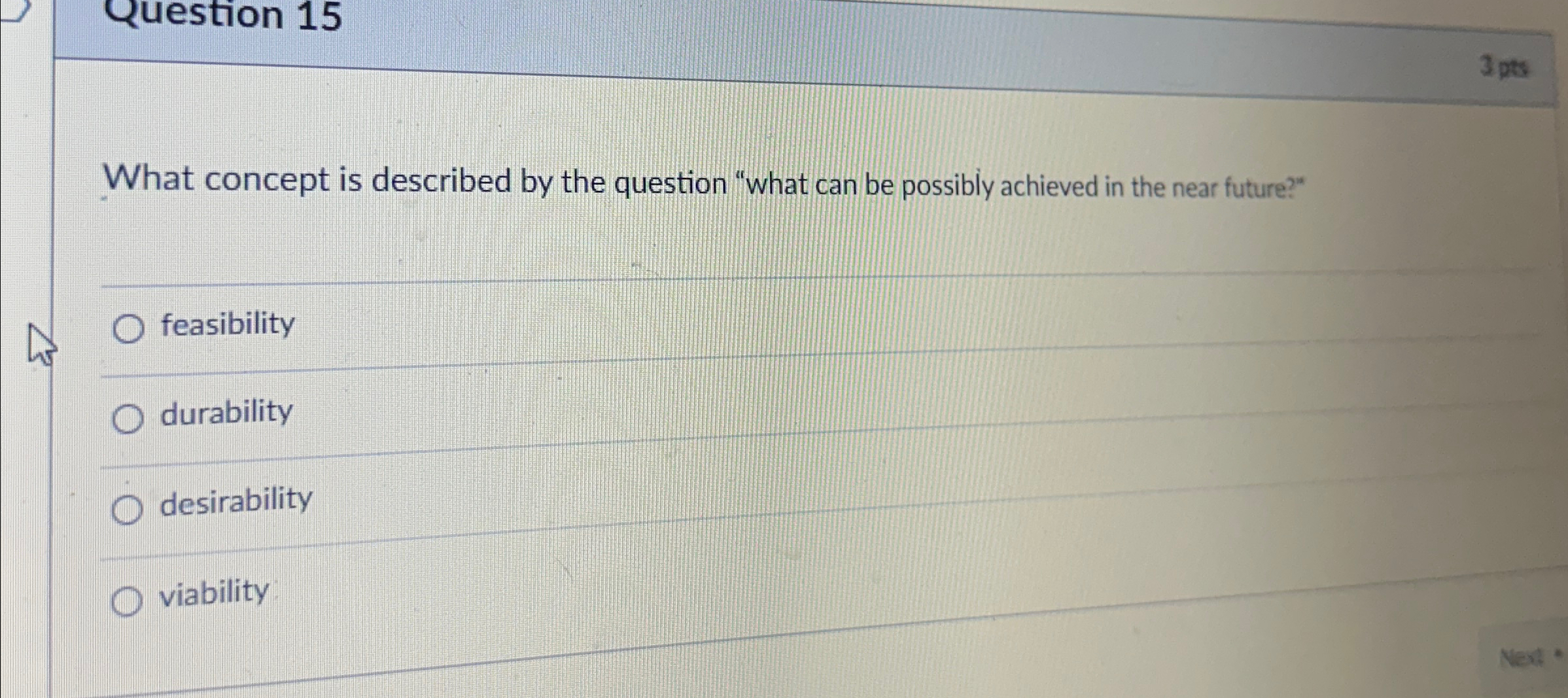  What concept is described by the question "what can be possibly