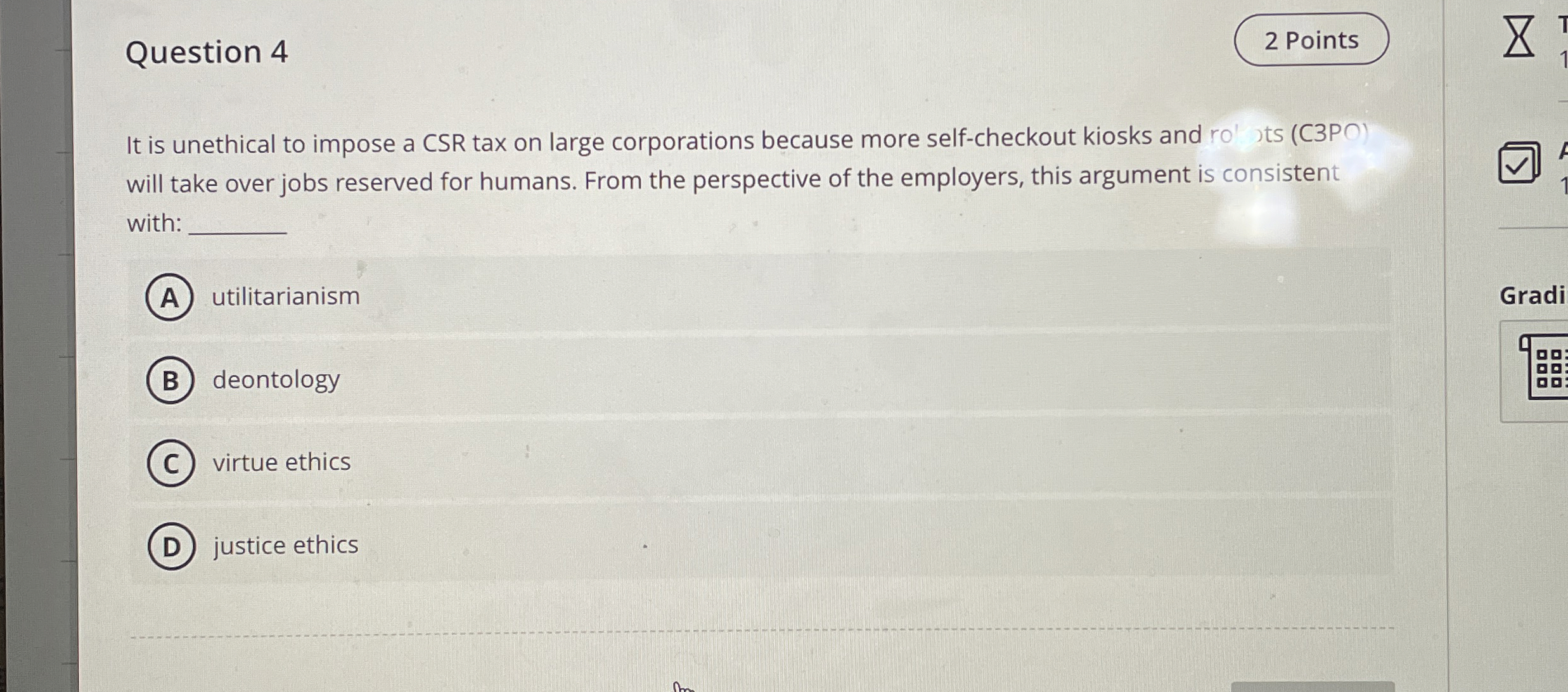  Question 4 2 Points It is unethical to impose a CSR