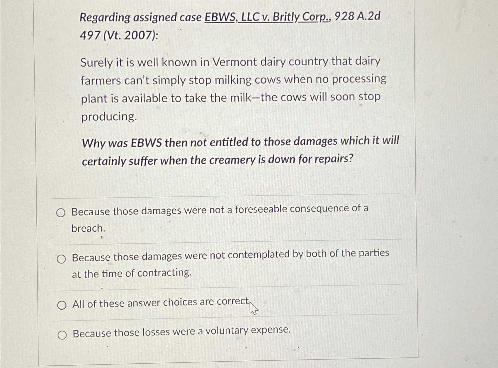  Regarding assigned case EBWS, LLC v. Britly Corp., 928 A.2d 497(Vt.2007):