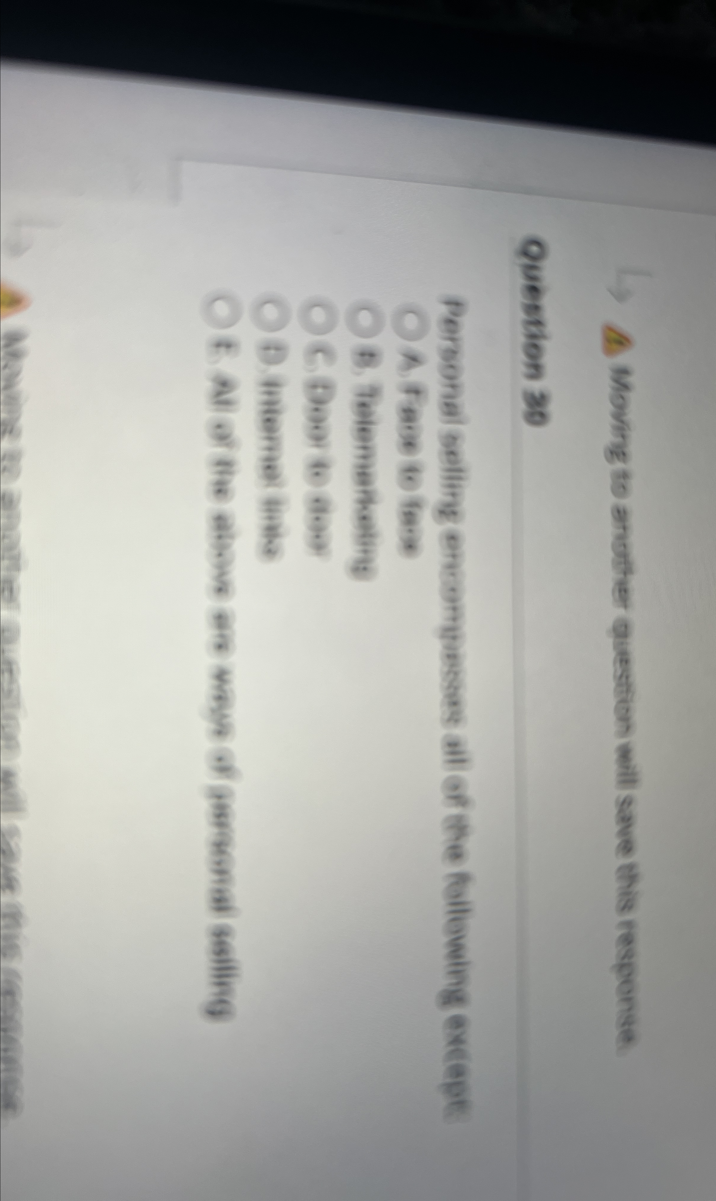  Moving to another question will save this response: Question 30 Personal