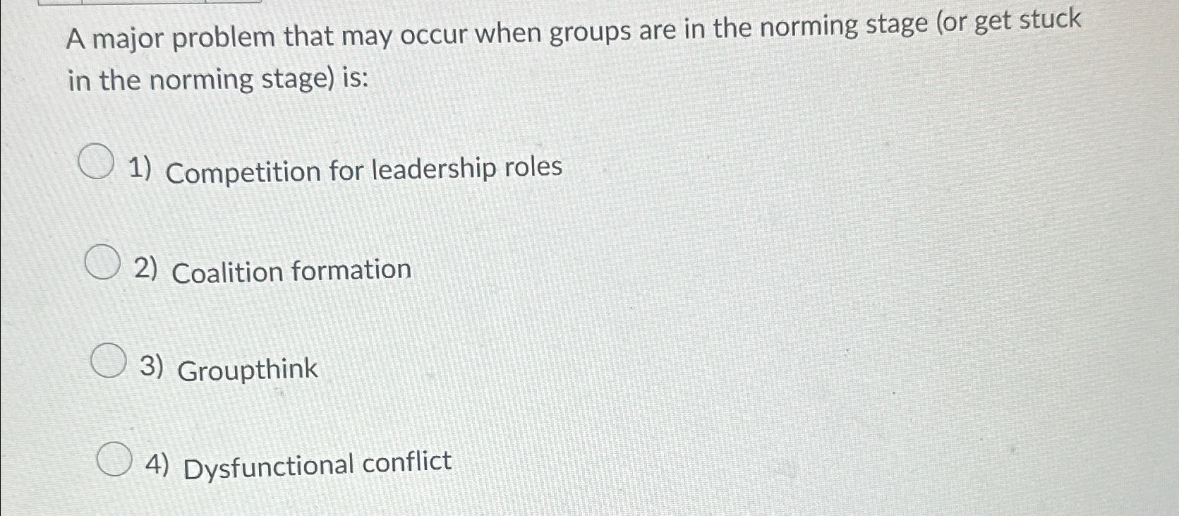  A major problem that may occur when groups are in the