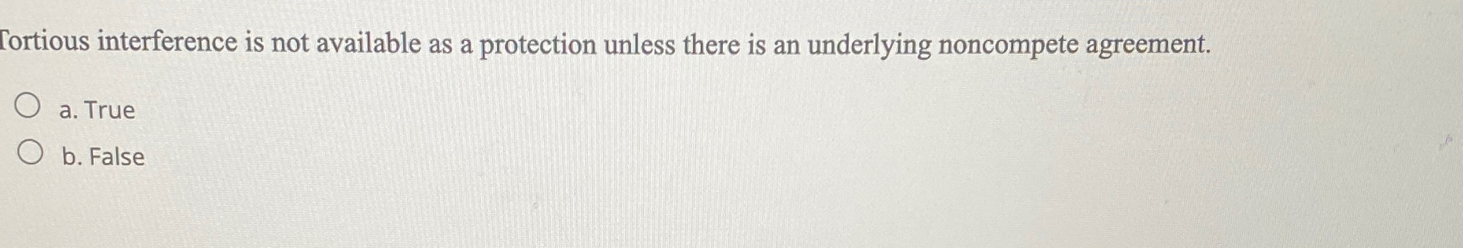  Cortious interference is not available as a protection unless there is