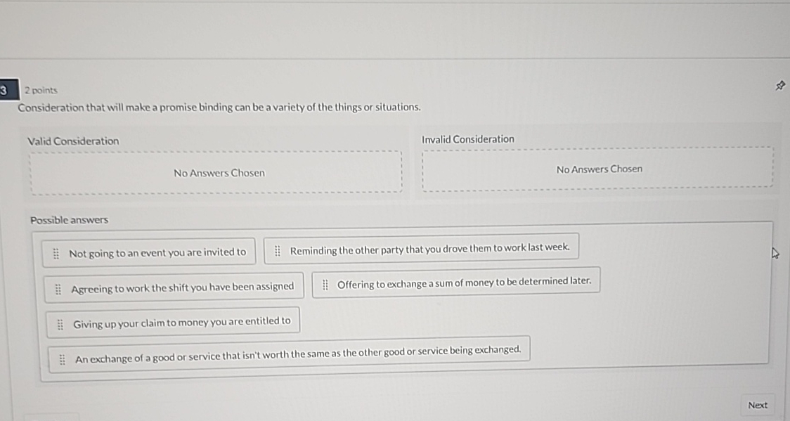  3 2 points Consideration that will make a promise binding can