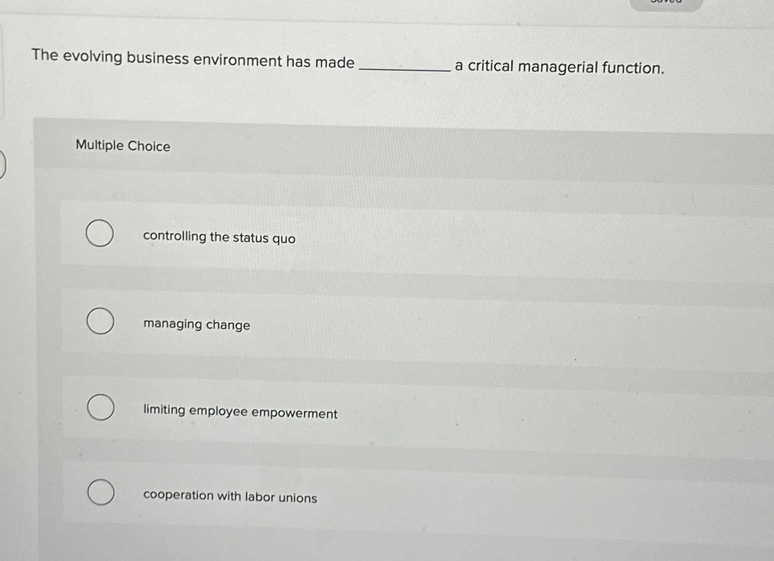  The evolving business environment has made a critical managerial function. Multiple