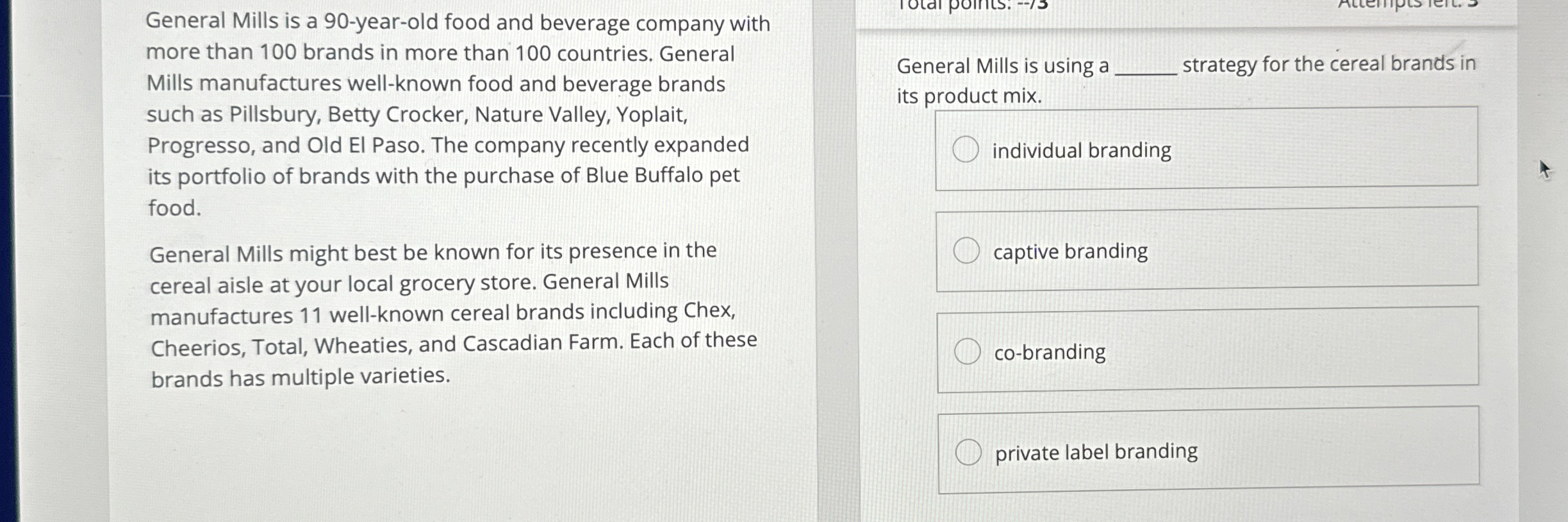  General Mills is a 90-year-old food and beverage company with more