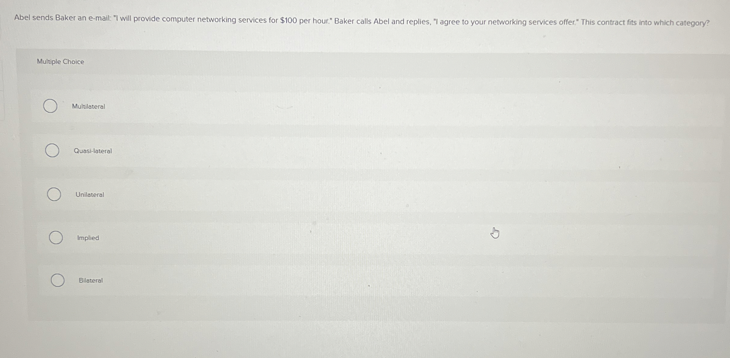  Abel sends Baker an e-mail: "I will provide computer networking services