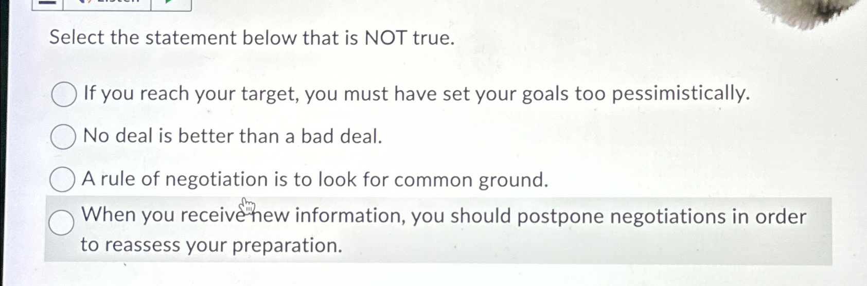  Select the statement below that is NOT true. If you reach