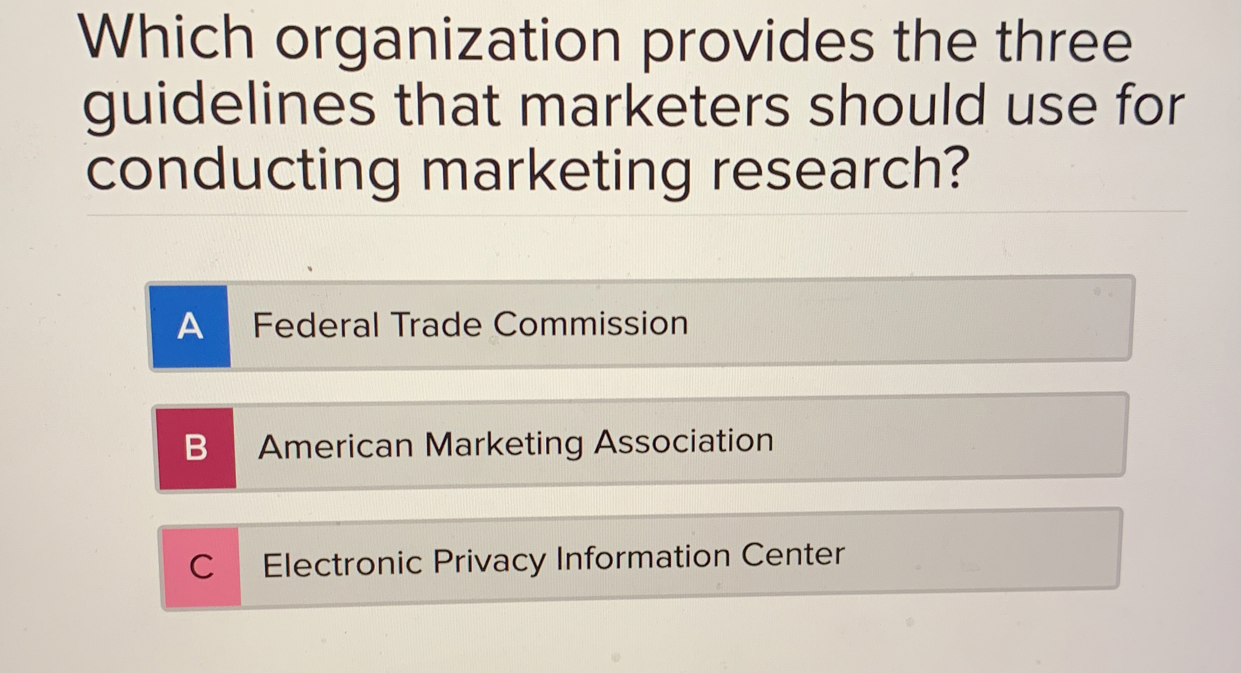  Which organization provides the three guidelines that marketers should use for