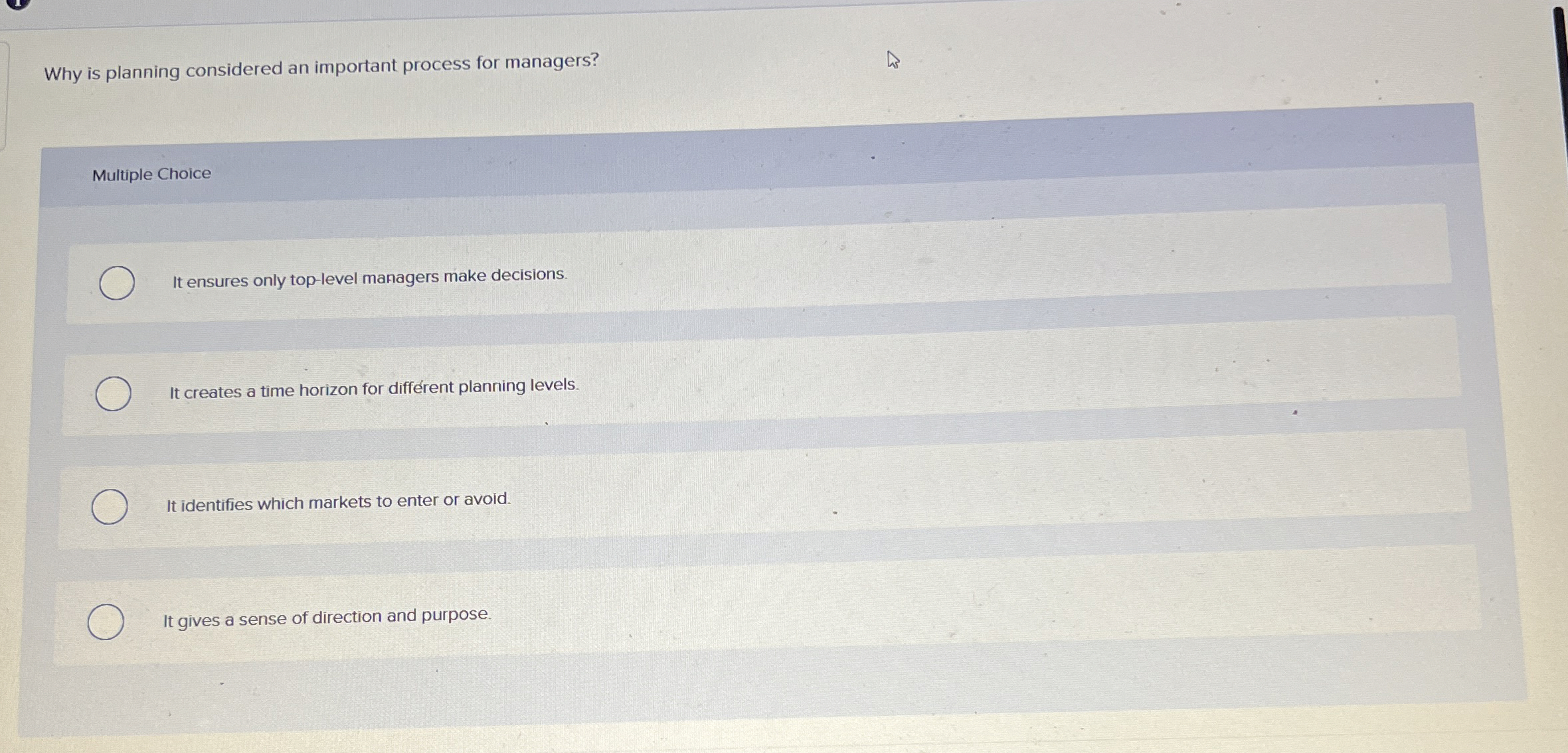  Why is planning considered an important process for managers? Multiple Choice