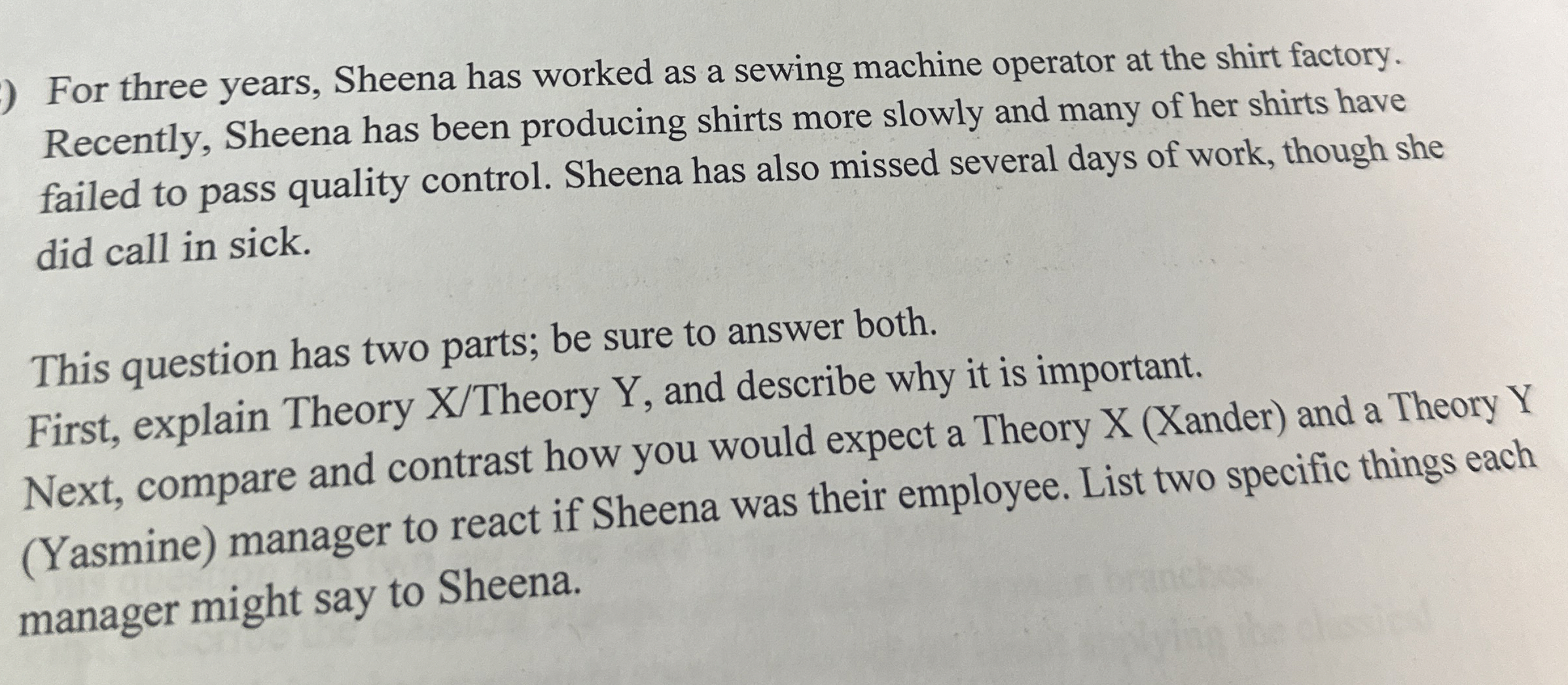  For three years, Sheena has worked as a sewing machine operator