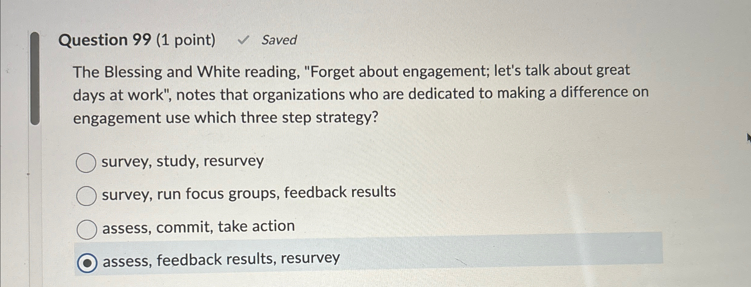  Question 99(1 point) Saved The Blessing and White reading, "Forget about