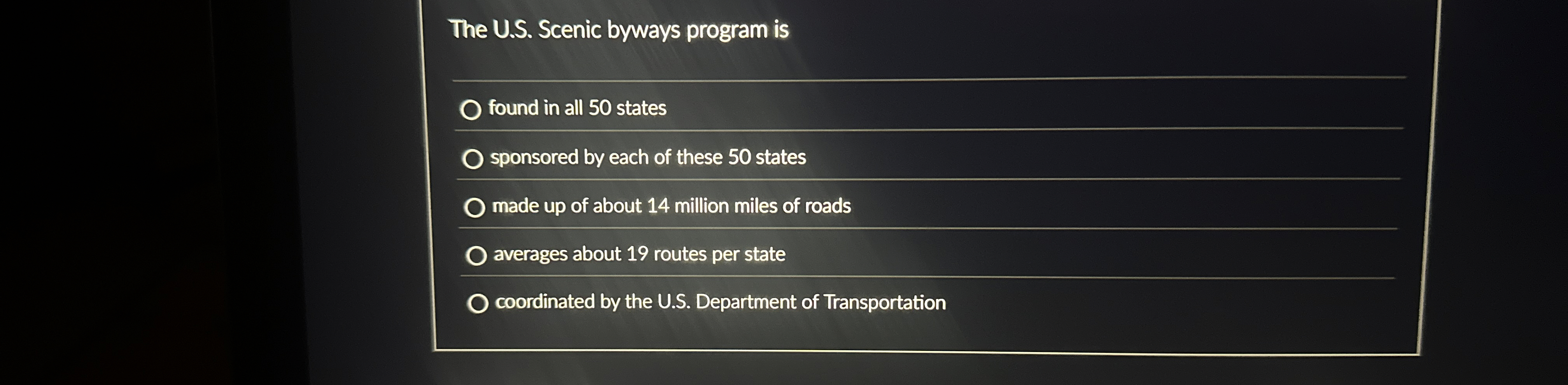  The U.S. Scenic byways program is found in all 50 states
