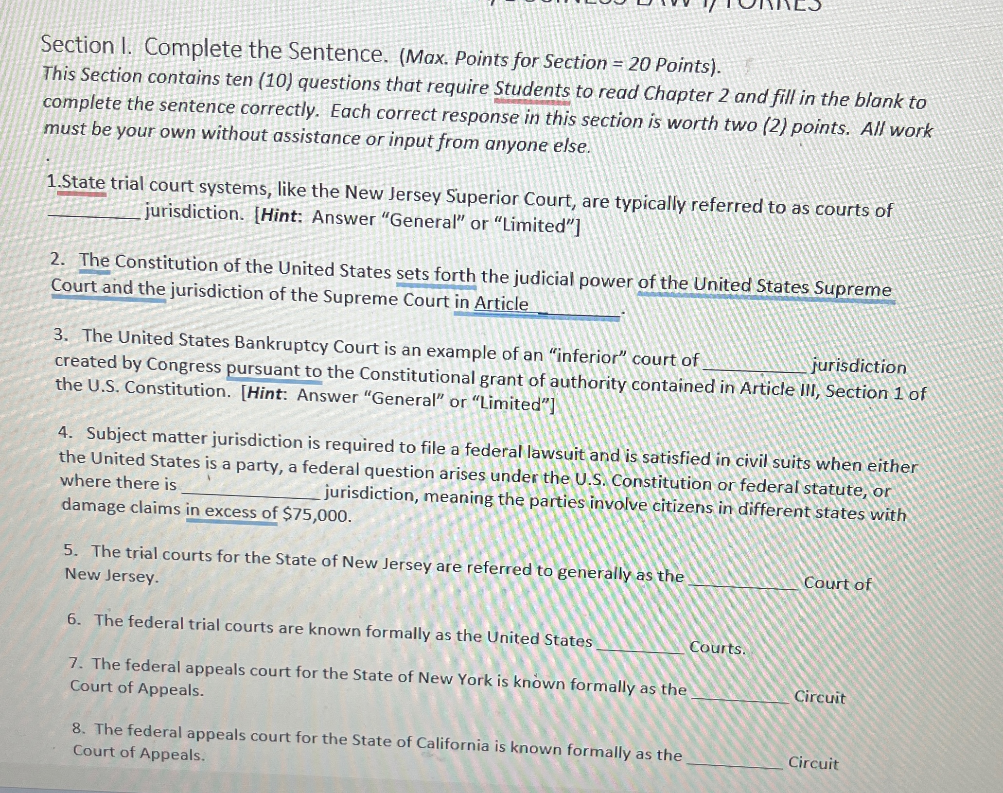  Section I. Complete the Sentence. (Max. Points for Section =20 Points).