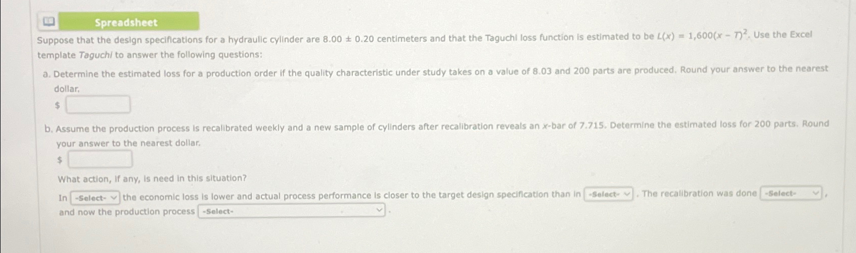  Spreadsheet template Taguchi to answer the following questions: dollar. $ your