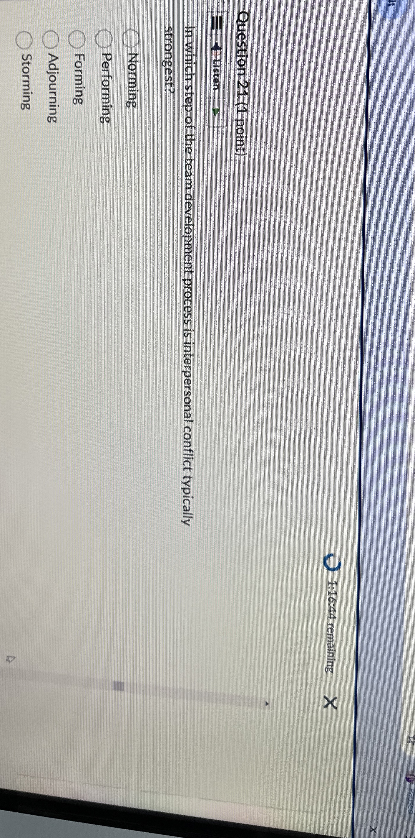  1:16:44 remaining Question 21(1 point) Listen In which step of the