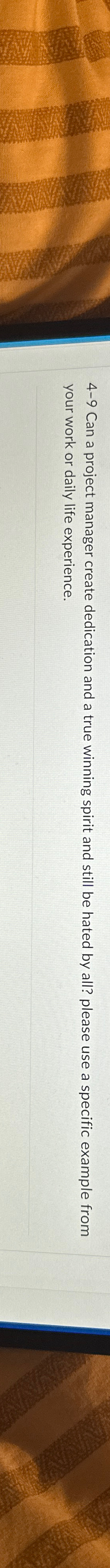  4-9 Can a project manager create dedication and a true winning
