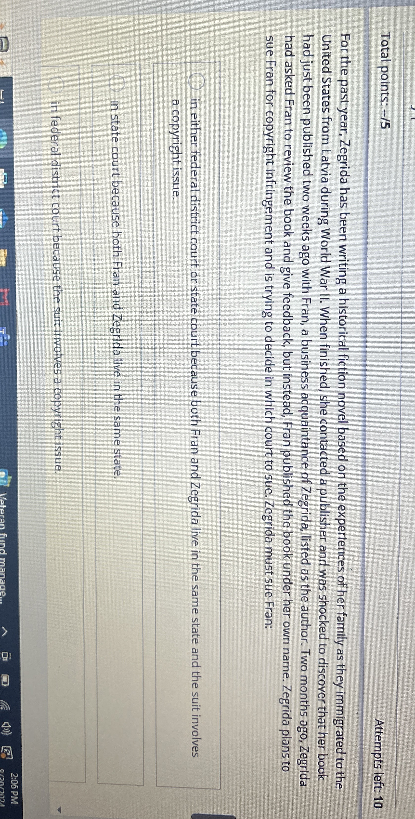  Total points: -5 Attempts left: 10 For the past year, Zegrida