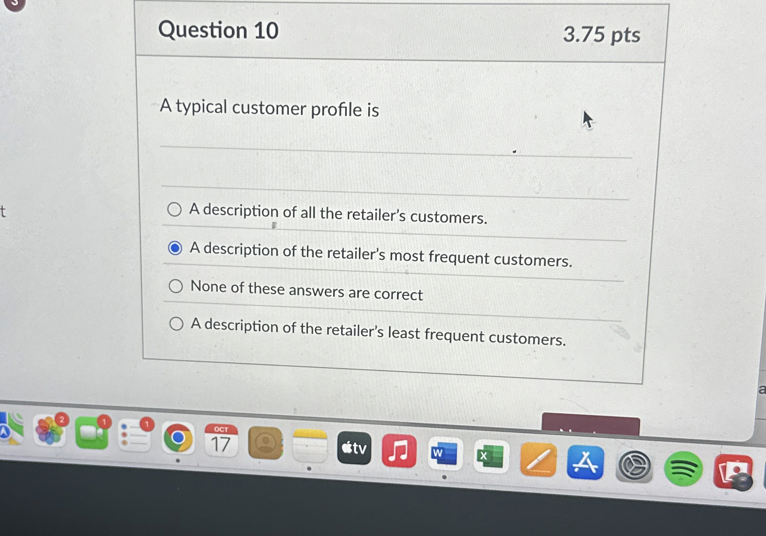  Question 10 3.75 pts A typical customer profile is q, q,