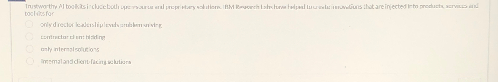  Trustworthy Al toolkits include both open-source and proprietary solutions. IBM Research