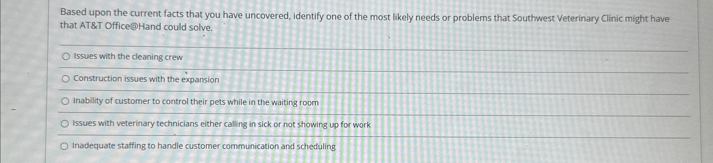  Based upon the current facts that you have uncovered, identify one