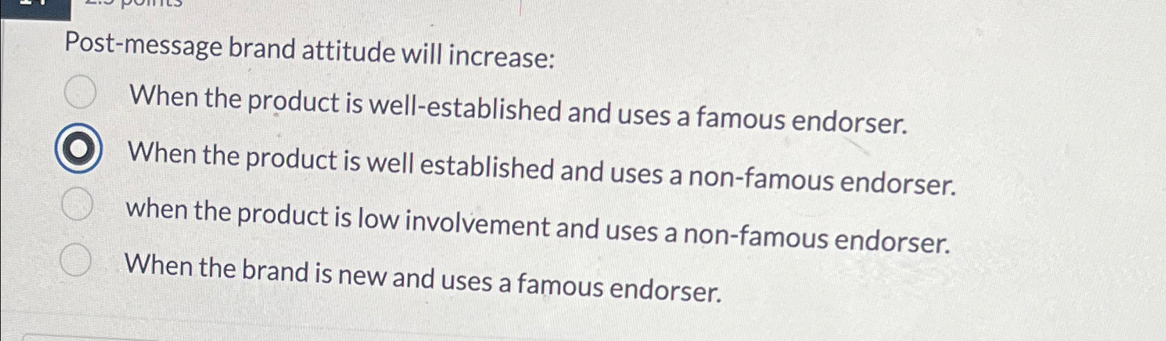  Post-message brand attitude will increase: When the product is well-established and