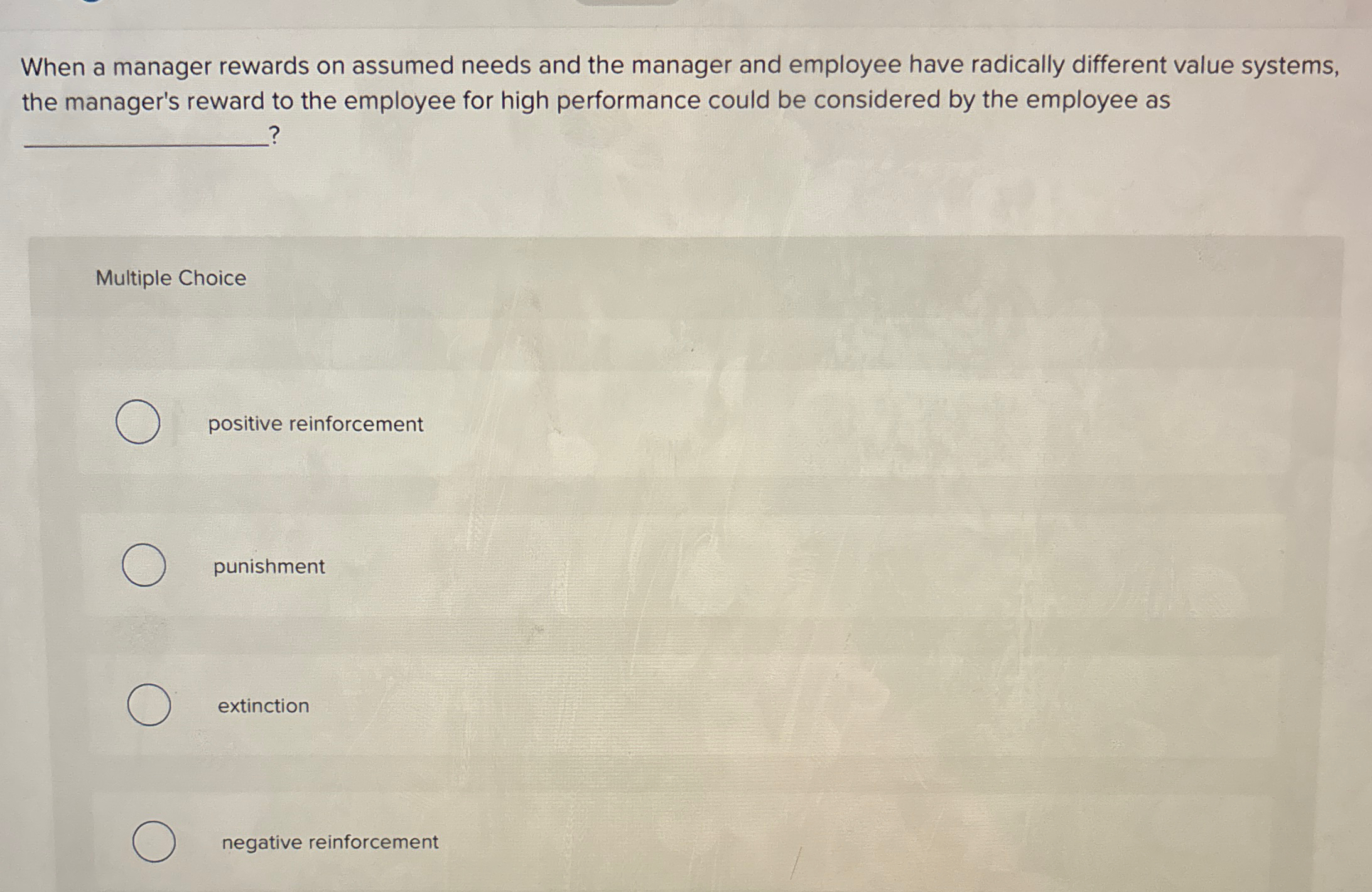  When a manager rewards on assumed needs and the manager and