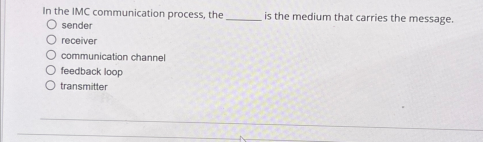  In the IMC communication process, the is the medium that carries