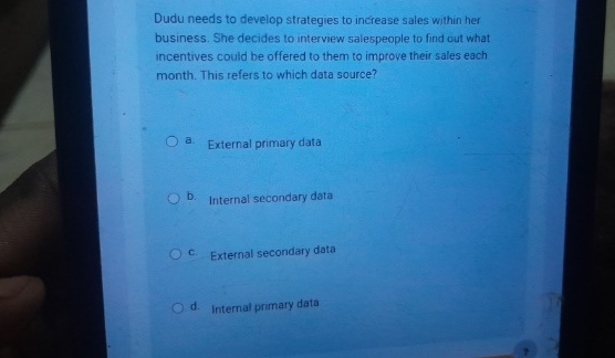  Dudu needs to develop strategies to increase sales within her business.