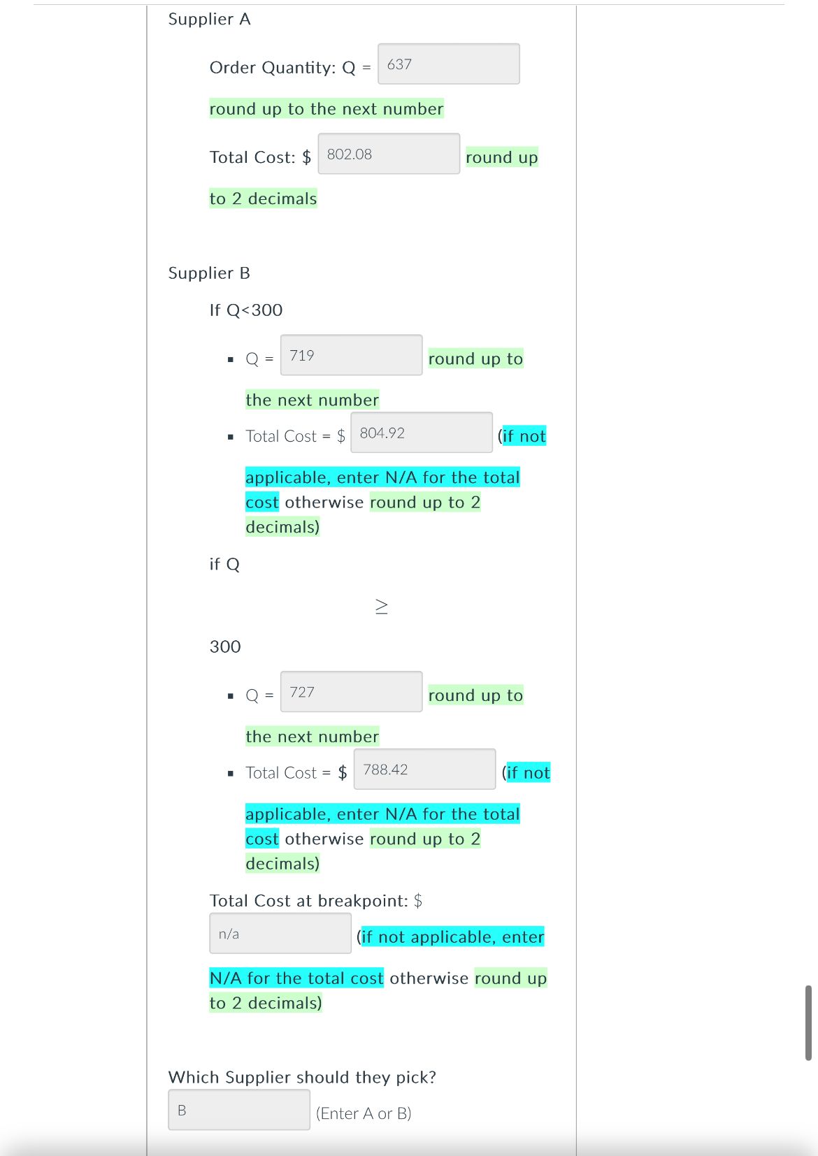  EOQDisc-7578 For any intermediate calculations use 4 significant figures. When entering