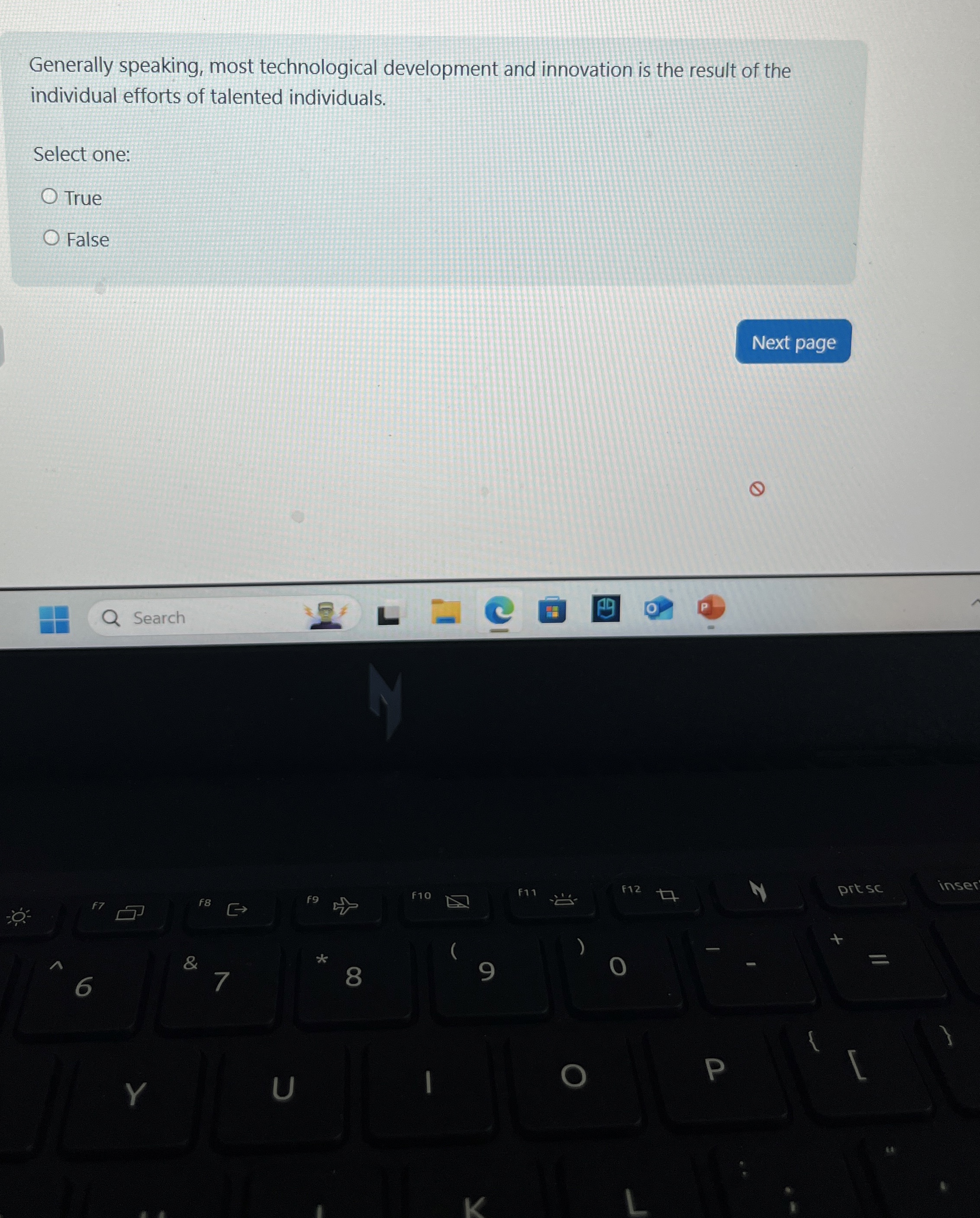  Generally speaking, most technological development and innovation is the result of